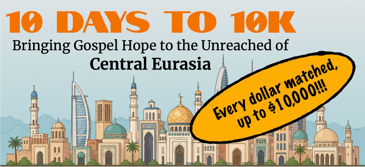 10 days to 10K: Donor Match Opportunity for Central Eurasia